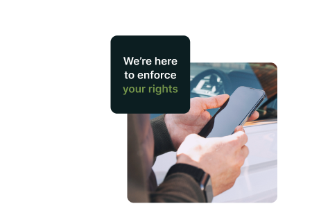 We're here to enforce your rights